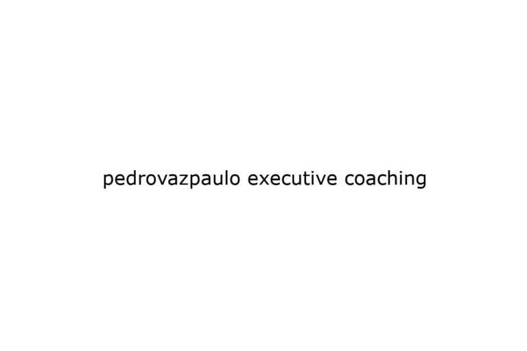 pedrovazpaulo executive coaching