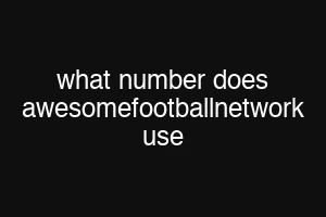 what number does awesomefootballnetwork use